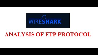 ANALYSIS OF FTP PROTOCOL USING WIRESHARK [upl. by Hodge388]