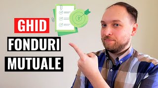 Fondurile Mutuale  Ghid pentru Investitorii Incepători [upl. by Florentia]