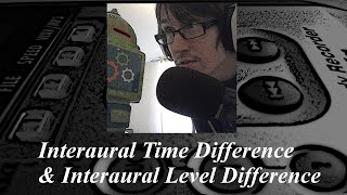 Interaural Time Difference and Interaural Level Difference [upl. by Niriam]