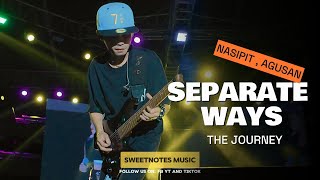 Separate Ways  The Journey  Sweetnotes Live  Nasipit Agusan Del Norte [upl. by Ellenig]