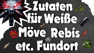 The Witcher 3  Zutaten für Weiße Möve Rebis etc Fundort [upl. by Alimak]