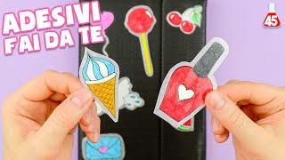 Come fare gli Stickers fai da te  DIY Adesivi tutorial [upl. by Yruam754]