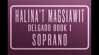 Halinat Magsiawit  SOPRANO  Misa Delgado Book 1 [upl. by Htebasile]