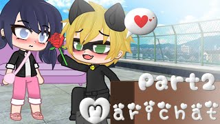 Marichat Gacha Club Series part 2 [upl. by Nahtanha]