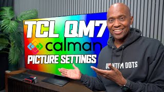 TCL QM7 Calibrated Picture Settings [upl. by Anirt]