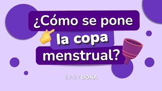 Cómo poner la copa menstrual 🍷 Tutorial 🍷 Paso a paso [upl. by Colver]