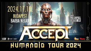 ACCEPT  meghívó HUMANOID TOUR 2024  Budapest Barba Negra November 10 [upl. by Eimam678]