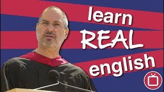 Learn Real English  Steve Jobs Famous Speech [upl. by Haliled319]