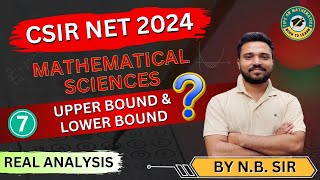 L7CSIR NET 2024 Mathematical sciences  Unit 1 Real analysis  upper amp lower bound  sup amp inf [upl. by Arnulfo]