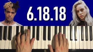 HOW TO PLAY  Billie Eilish  61818 xxxtentacion Piano Tutorial Lesson [upl. by Ysnil161]