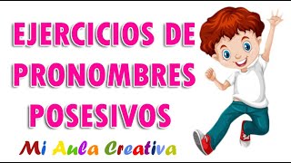 EJERCICIOS CON PRONOMBRES POSESIVOS MiAulaCreativa [upl. by Nodarb]