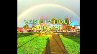 Variety HourOpen Mic 111724 [upl. by Lewis]