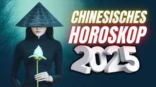 2025 Chinesisches Horoskop für 2025  nach Geburtsjahr  Jahr der Schlange [upl. by Kolnos]