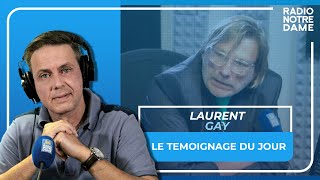 Le Témoignage du Jour  Laurent Gay  11052023 [upl. by Akirea]