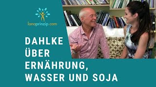 Dr Ruediger Dahlke über vegane Ernährung Peace Food gutes Wasser und Verträglichkeit von Soja [upl. by Pachston]