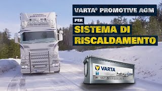 Batterie VARTA ProMotive AGM per riscaldamento a veicolo fermo per camion  Programma Flotte VARTA [upl. by Eneirda]