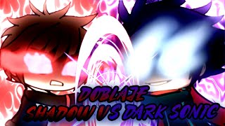 Dark Sonic vs Shadow  Doblaje  collab renzorc [upl. by Addis75]