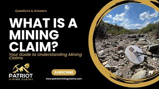 What is a Mining Claim  An Introductory Guide to Mining Claims [upl. by Ag]