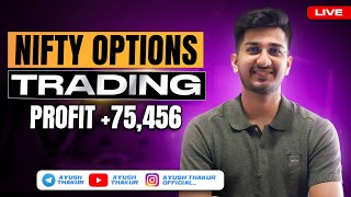 Nifty Options Trading Profit 75456  By Ayush Thakur [upl. by Koralie975]