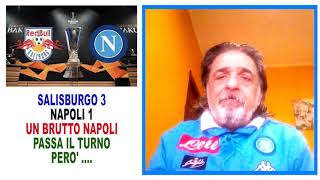 SALISBURGO  NAPOLI  3  1  Un Brutto Napoli Passa Il Turno  Pero [upl. by Slavic862]