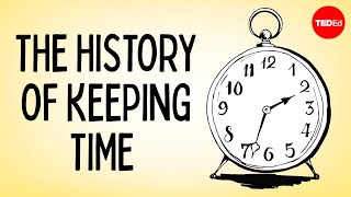 The history of keeping time  Karen Mensing [upl. by Llewol]