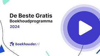 Gratis Boekhoudprogrammas 2024 [upl. by Gale]