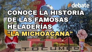 Conoce la historia de las famosas heladerías quotLa Michoacanaquot [upl. by Aissatsana]