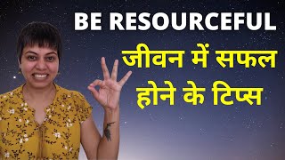 What is Resourcefulness Be Unstoppable in Life Stories amp Tips From Famous People [upl. by Elodea]