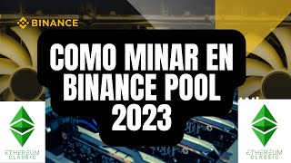 COMO MINAR EN BINANCE POOL 2023✅ [upl. by Gilbye]