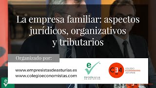 La empresa familiar aspectos jurídicos organizativos y tributarios [upl. by Auburta265]