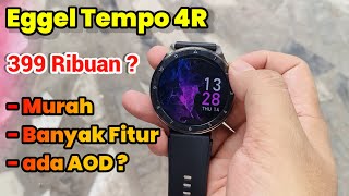 Review Eggel Tempo 4R  Smartwatch Murah Gaya Banyak Fitur [upl. by Ahsito]