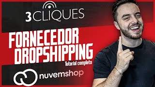 Fornecedor Dropshipping para NUVEMSHOP Passo a Passo 3 cliquesFForder [upl. by Grath179]