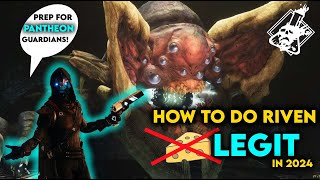 Destiny 2  Pantheon Prep How to Do Riven Legit Refresher [upl. by Ecydnarb297]