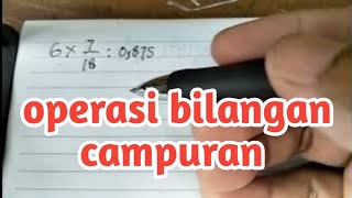 operasi bilangan campuran matematika dasar [upl. by Alekat]