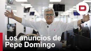 Los mejores anuncios de Pepe Domingo Castaño [upl. by Alyworth]