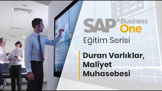 SAP Business One Eğitim 10  Duran Varlıklar Maliyet Muhasebesi [upl. by Meldoh]