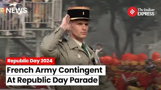 Republic Day 2024 Watch The French Army Contingent At Republic Day Parade [upl. by Anyel435]