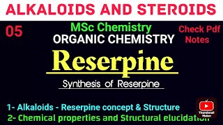 Synthetic of Reserpine  Simplest Explanation mscchemistrynotes alkaloids itschemistrytime [upl. by Zilber]