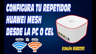 CONFIGURAR REPETIDOR MESH HUAWEI EchoLife WA8021V5 FACIL [upl. by Rinaldo]