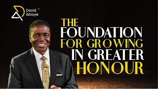 THE FOUNDATION FOR GROWING IN GREATER HONOR  COZA 12DG2024  Bishop David Abioye [upl. by Murry116]