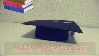 COMO HACER UN BIRRETE  GRADUACIÓN [upl. by Ianaj]