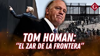 TOM HOMAN El elegido de TRUMP para la mayor DEPORTACIÓN en EEUU  Gestión [upl. by Marutani]