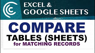 Compare Sheets Tables in Excel amp Google Sheets for Matches [upl. by Atneciv]