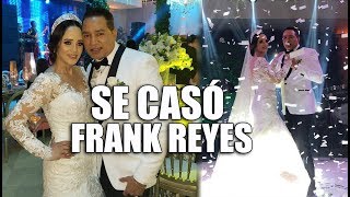 Frank Reyes vive su cuento de hadas y se casa por la Iglesia [upl. by Matt229]