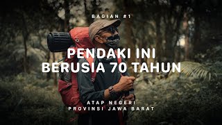 GUNUNG CIREMAI  Atap Negeri Jawa Barat 1 [upl. by Hance838]