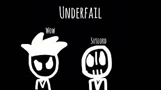 Underfail SuslordWow [upl. by Naginnarb]