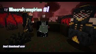 MInecraft Vampirism 1 die mortalität verlieren Minecraft Vampir [upl. by Benenson413]