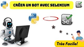 Créer Un Bot Avec Python Selenium [upl. by Madelle]