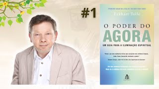 O Poder do Agora  CAPÍTULO 01  Eckhart Tolle – Audiobook [upl. by Ase]