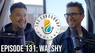 HALOS FIRST SUPERSTAR  WALSHY  The Eavesdrop Podcast Ep 131 [upl. by Moises497]